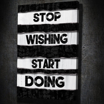 Stop Wishing Wall Art | Inspirational Wall Art Motivational Wall Art Quotes Office Art | Impaktiv Exclusive Canvas Art Portrait