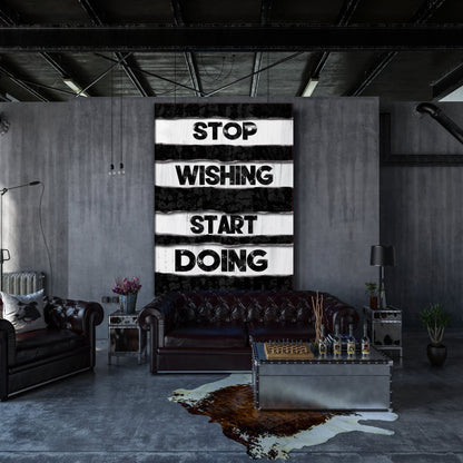 Stop Wishing Wall Art | Inspirational Wall Art Motivational Wall Art Quotes Office Art | Impaktiv Exclusive Canvas Art Portrait