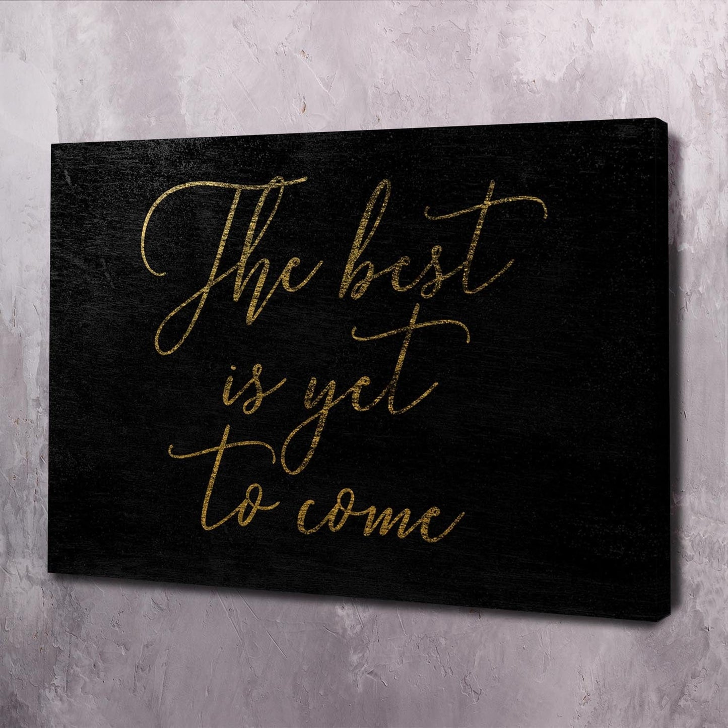 The Best Is Yet To Come Wall Art | Inspirational Wall Art Motivational Wall Art Quotes Office Art | Impaktiv Exclusive Canvas Art Landscape