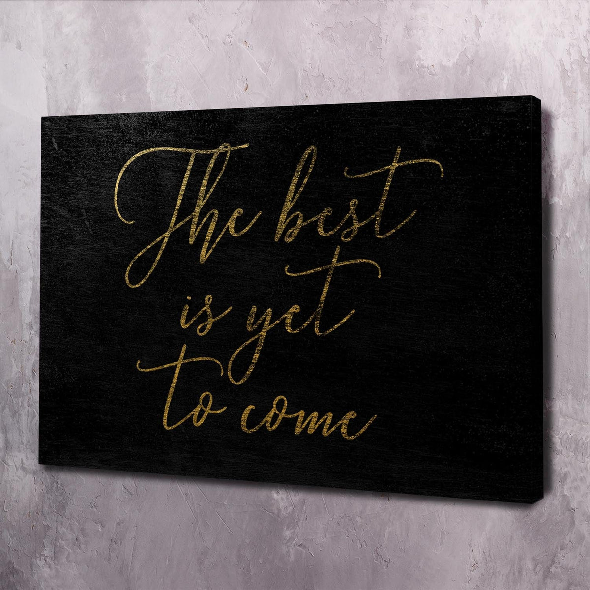 The Best Is Yet To Come Hope Wall Art, inspirational quote wall art by Impaktiv