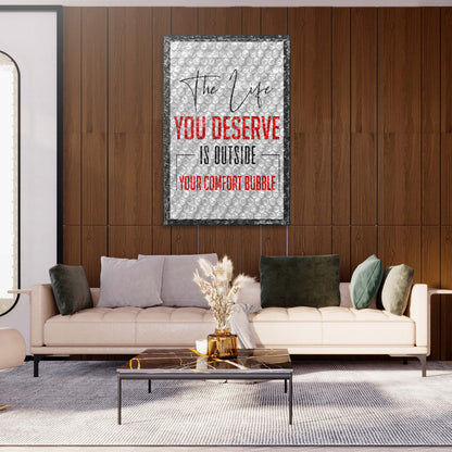 The Life You Deserve Wall Art | Inspirational Wall Art Motivational Wall Art Quotes Office Art | Impaktiv Exclusive Canvas Art Portrait