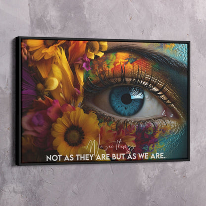 We See Things Not as They Are But as We Wall Art | Inspirational Wall Art Motivational Wall Art Quotes Office Art | Impaktiv Exclusive Canvas Art Landscape