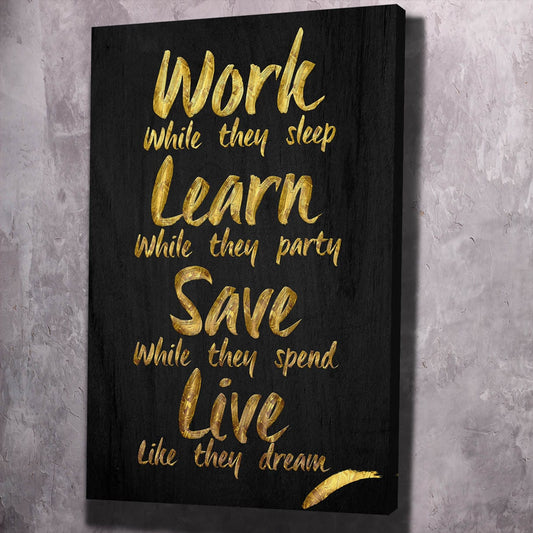 Work While They Sleep Wall Art | Inspirational Wall Art Motivational Wall Art Quotes Office Art | Impaktiv Exclusive Canvas Art Portrait