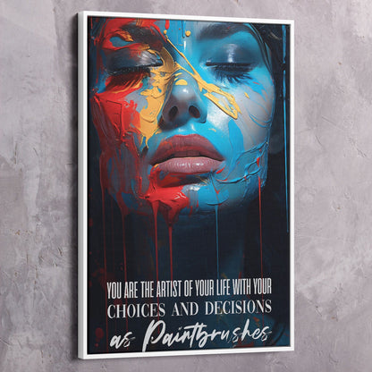 You are the artist of your life Wall Art | Inspirational Wall Art Motivational Wall Art Quotes Office Art | Impaktiv Exclusive Canvas Art Portrait