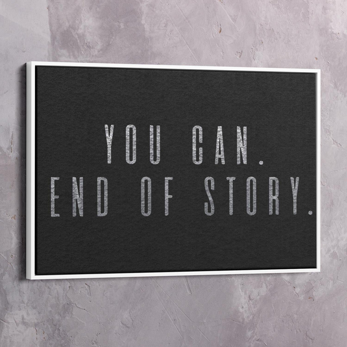 You Can Motivational Wall Art, alternate artwork view by Impaktiv