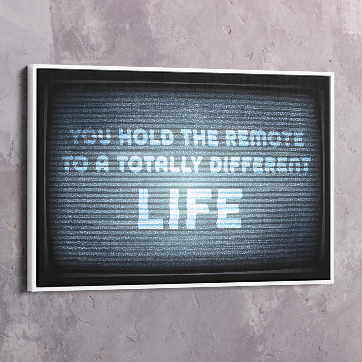 You hold the remote Motivational Wall Art, alternate artwork view by Impaktiv