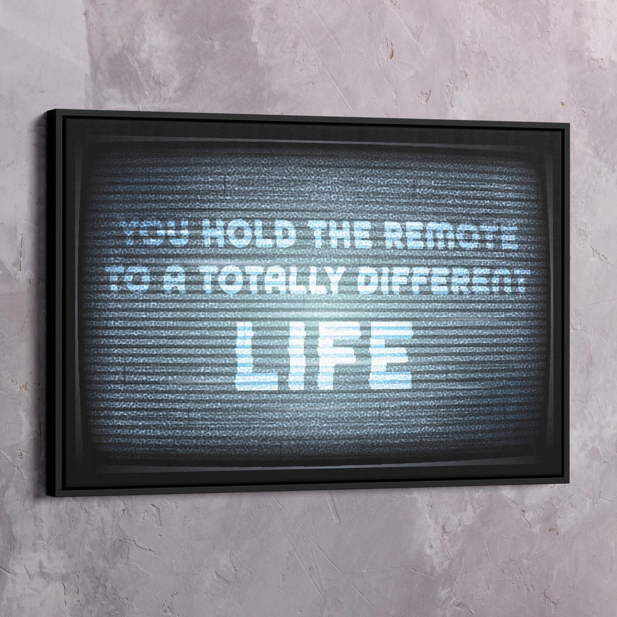 You hold the remote Motivational Wall Art, alternate artwork view by Impaktiv