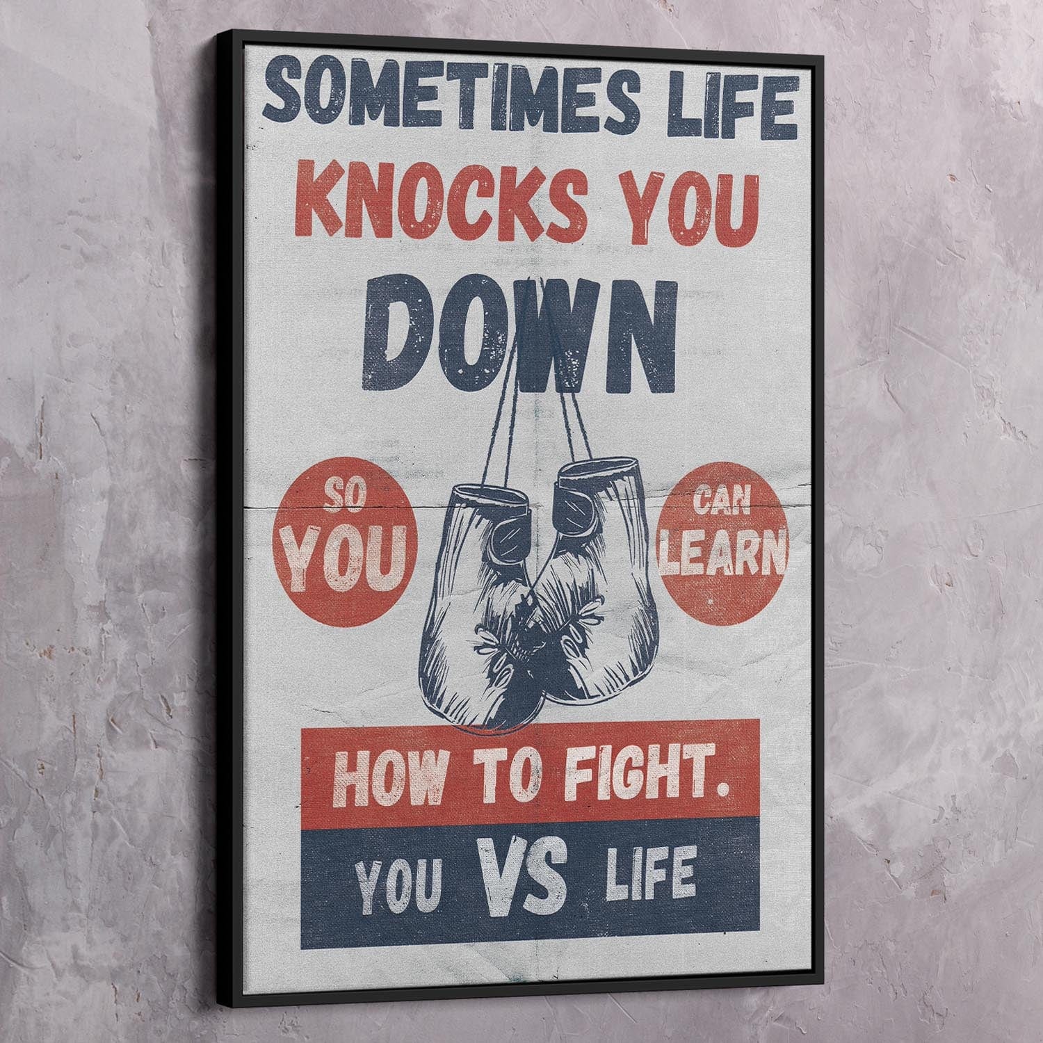 You Vs. Life Wall Art | Inspirational Wall Art Motivational Wall Art Quotes Office Art | Impaktiv Exclusive Canvas Art Portrait
