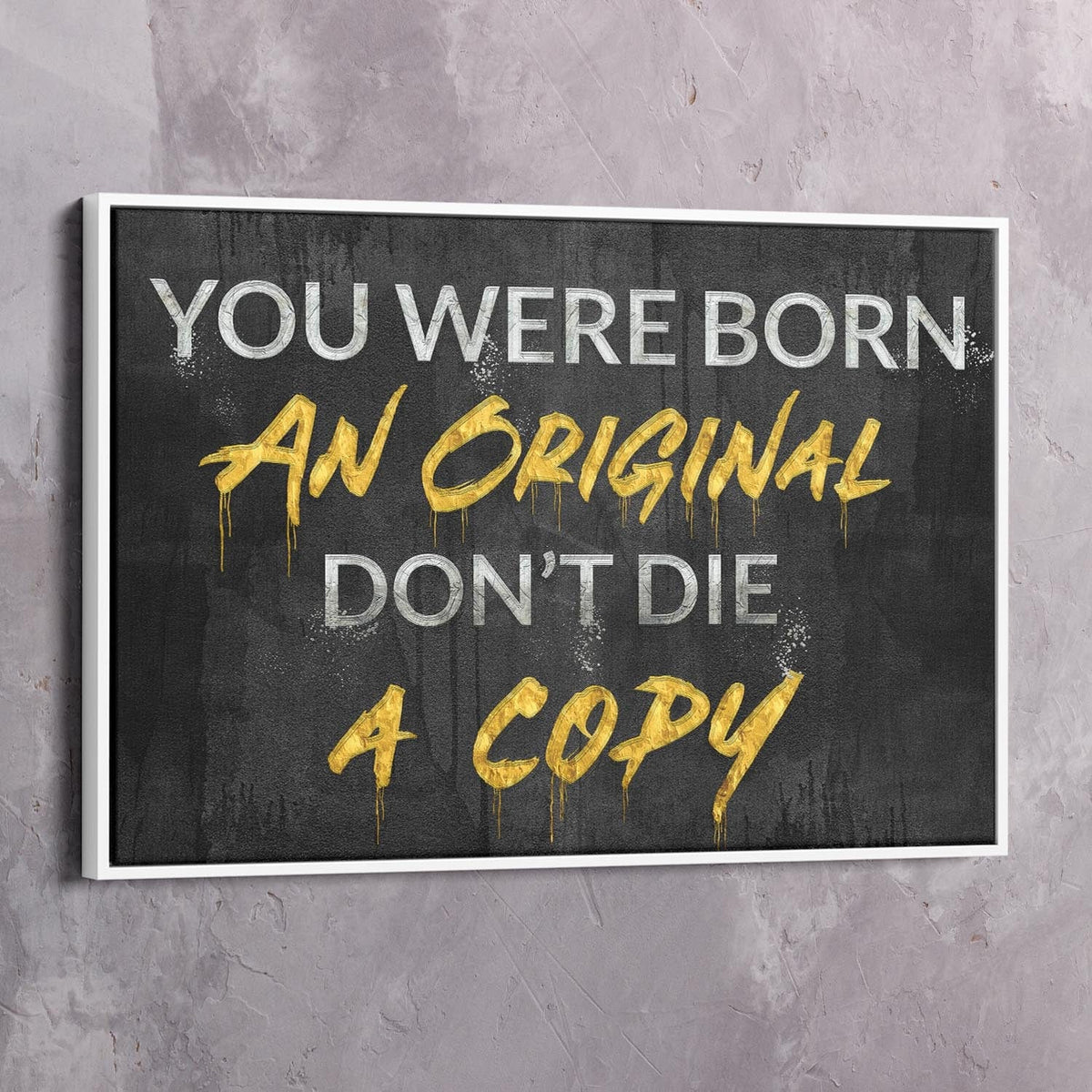 You Were Born Motivational Wall Art, alternate view by Impaktiv