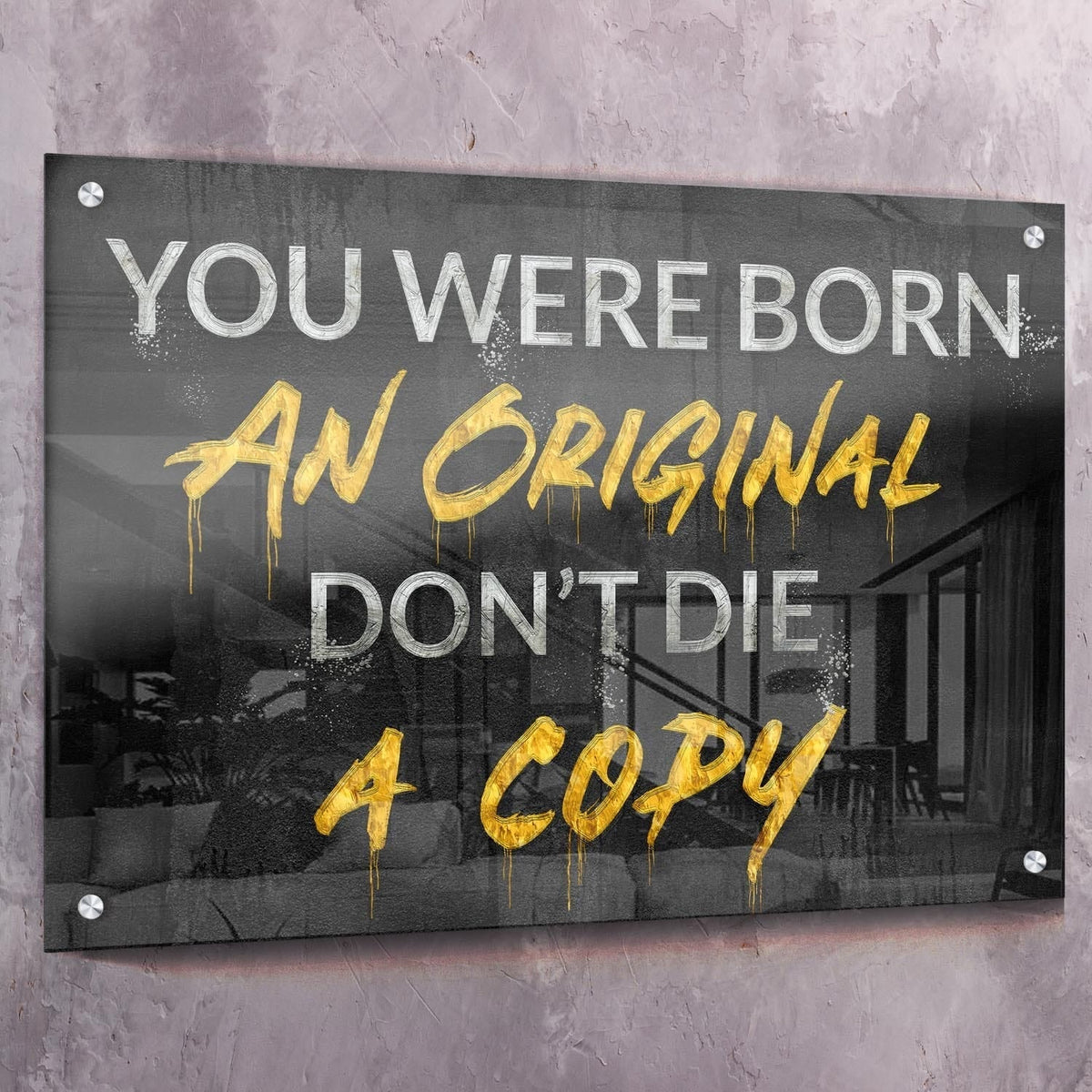 You Were Born Motivational Wall Art, alternate artwork view by Impaktiv